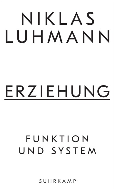 Erziehung - Niklas Luhmann