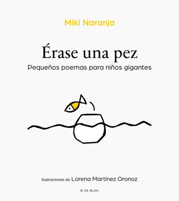 Érase Un Pez / Once Upon a Fish - Miki Naranja