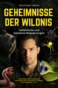Cover-Bild zum Titel 'Geheimnisse der Wildnis' von 'Wolfgang Dibiasi'