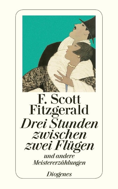Drei Stunden zwischen zwei Flügen - F. Scott Fitzgerald