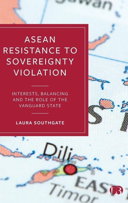 ASEAN Resistance to Sovereignty Violation - Laura Southgate