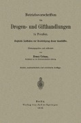 Cover-Bild zum Titel 'Betriebsvorschriften für Drogen- und Gifthandlungen in Preußen' von 'Ernst Urban'