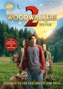 Cover-Bild zum Titel 'Woodwalkers - der Film. Geschichten und Geheimnisse vom Dreh' von 'Katja Brandis'