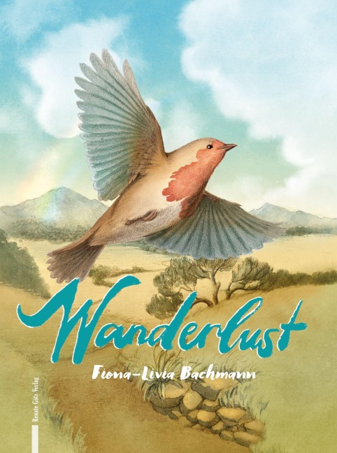 Wanderlust - Fiona-Livia Bachmann