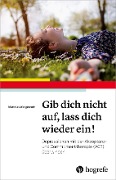 Cover-Bild zum Titel 'Gib dich nicht auf, lass dich wieder ein!' von 'Matthias Wengenroth'