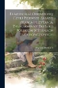 Cover-Bild zum Titel 'Elementarz obrazkowy czyli pierwsze zasady pisania i czytania, zastósowany do szkó polskich w Stanach Zjedonczonych' von ''