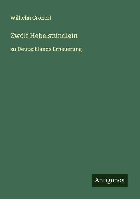 Zwölf Hebelstündlein - Wilhelm Crönert