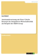 Cover-Bild zum Titel 'Auseinandersetzung mit Peter Ulrichs Konzept der Integrativen Wirtschaftsethik am Beispiel der H&M Group' von 'Lea Eckert'