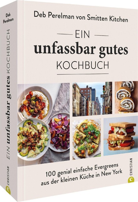 Ein unfassbar gutes Kochbuch - Deb Perelman