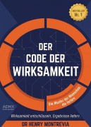 Cover-Bild zum Titel 'Der Code der Wirksamkeit' von 'Henry Montrevia'