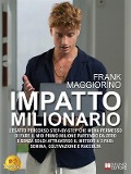 Impatto Milionario - Frank Maggiorino