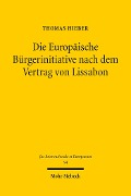 Die Europäische Bürgerinitiative nach dem Vertrag von Lissabon - Thomas Hieber