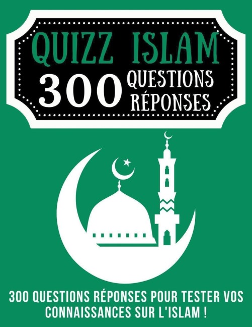 Quizz Islam 300 Questions Réponses - Wbwinner Publishing