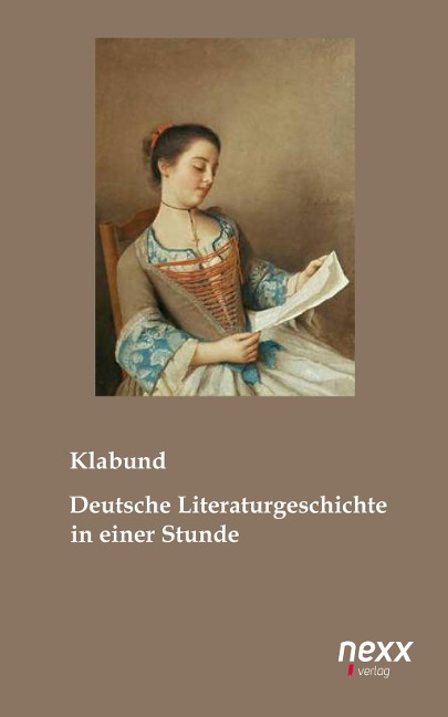Deutsche Literaturgeschichte in einer Stunde - Klabund
