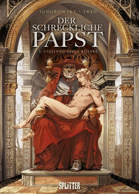 Der schreckliche Papst 01. Giuliano della Rovere - Alejandro Jodorowsky