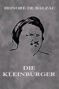 Cover-Bild zum Titel 'Die Kleinbürger' von 'Honoré de Balzac'