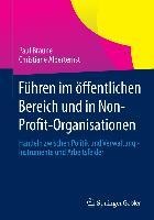 Führen im öffentlichen Bereich und in Non-Profit-Organisationen - Paul Braune, Christiane Alberternst
