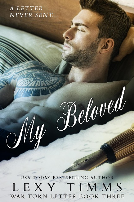 My Beloved (War Torn Letters Series, #3) - Lexy Timms