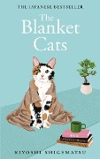 Cover-Bild zum Titel 'The Blanket Cats' von 'Kiyoshi Shigematsu'