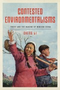 Cover-Bild zum Titel 'Contested Environmentalisms' von 'Cheng Li'