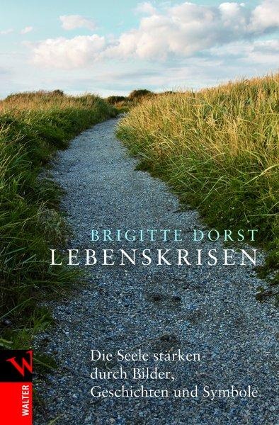 Lebenskrisen - Brigitte Dorst