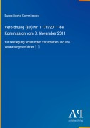 Cover-Bild zum Titel 'Verordnung (EU) Nr. 1178/2011 der Kommission vom 3. November 2011' von 'Europäische Kommission'