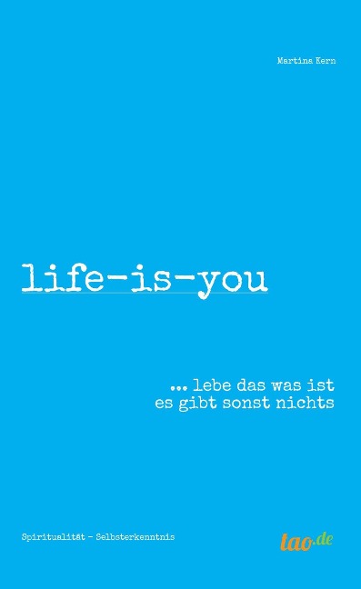 life-is-you - Martina Kern