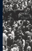 Cover-Bild zum Titel 'Opere...' von 'Benedetto Varchi'
