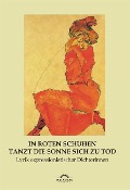 Cover-Bild zum Titel 'In roten Schuhen tanzt die Sonne sich zu Tod' von 'Hartmut Vollmer'