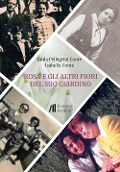 Cover-Bild zum Titel 'Rosa e gli altri fiori del suo giardino' von 'Edda Pellegrini Conte, Isabella Conte'