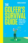 Cover-Bild zum Titel 'The Golfer's Survival Guide' von 'Charles Rapshot'