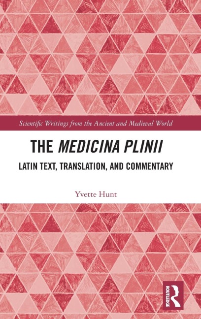The Medicina Plinii - Yvette Hunt