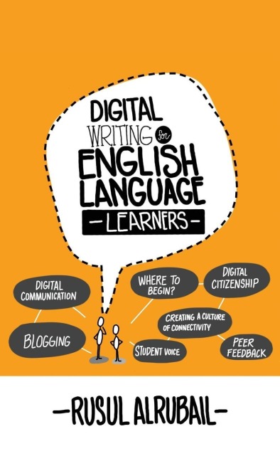 Digital Writing for English Language Learners - Rusul Alrubail