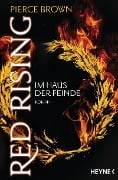 Cover-Bild zum Titel 'Red Rising - Im Haus der Feinde' von 'Pierce Brown'