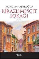 Kirazlimescit Sokagi - Yavuz Bahadiroglu