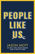 Cover-Bild zum Titel 'People Like Us' von 'Jason Mott'
