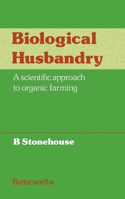 Biological Husbandry - B. Stonehouse