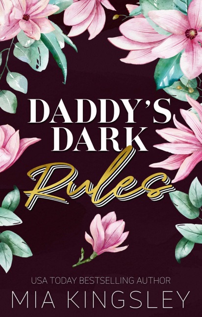 Daddy's Dark Rules - Mia Kingsley