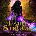 Fairy-Struck Lib/E - Amy Sumida