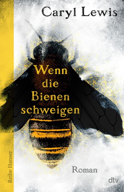 Wenn die Bienen schweigen - Caryl Lewis