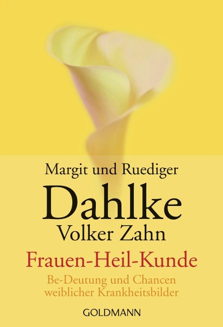Frauen-Heil-Kunde ( Frauenheilkunde) - Margit Dahlke, Ruediger Dahlke, Volker Zahn