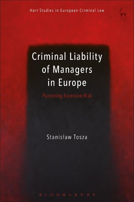 Criminal Liability of Managers in Europe - Stanislaw Tosza