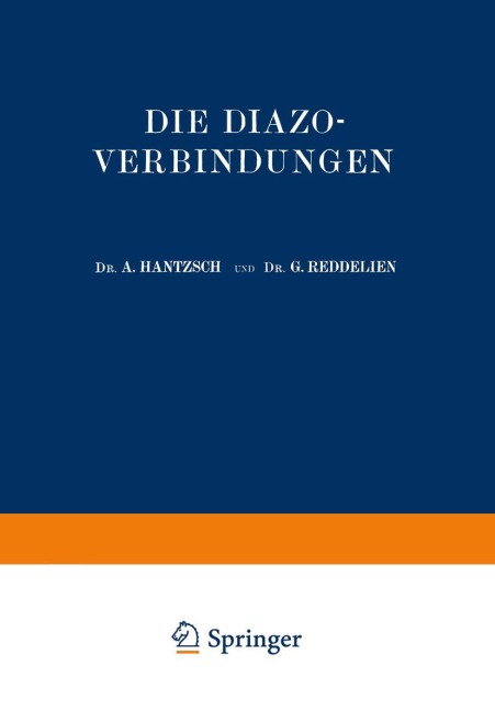 Die Diazoverbindungen - G. Reddelien, A. Hantzsch