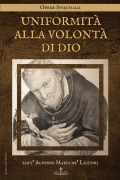 Cover-Bild zum Titel 'Uniformità alla Volontà di Dio' von 'Sant' Alfonso Maria De' Liguori'