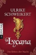 Cover-Bild zum Titel 'Lycana' von 'Ulrike Schweikert'