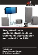Cover-Bild zum Titel 'Progettazione e implementazione di un sistema di sicurezza per autoveicoli con ARM' von 'Vishal Patil, Kalpeshkumar Kunvar, K. B. Khanchandani'