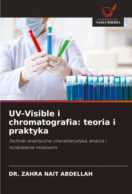UV-Visible i chromatografia: teoria i praktyka - Zahra Nait Abdellah