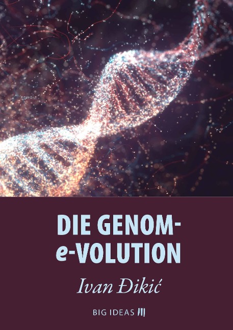 Die Genom-E-volution - Ivan Ðikic