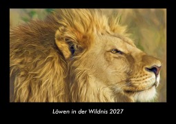 Cover-Bild zum Titel 'Löwen in der Wildnis 2027 Fotokalender DIN A3' von 'Tobias Becker'