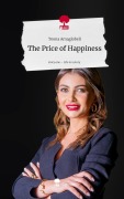 Cover-Bild zum Titel 'The Price of Happiness. Life is a Story - story.one' von 'Teona Amaglobeli'